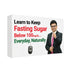 Keep Your Fasting Sugar below 100mg/dL.... Everyday, Naturally [Download]